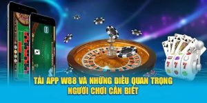 Trải nghiệm chơi game mượt mà khi tải app W88