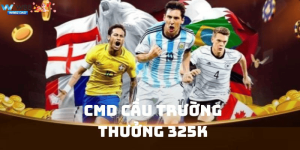 Ảnh Đại Diện CMD cầu trường thưởng 325k