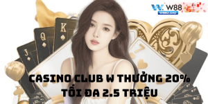 Ảnh Đại DieenjCasino Club W thưởng 20