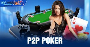 Giới Thiệu về P2P POKER